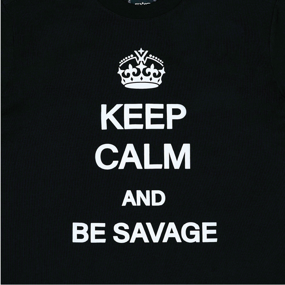 Keep Calm And Be Savage Tee Black